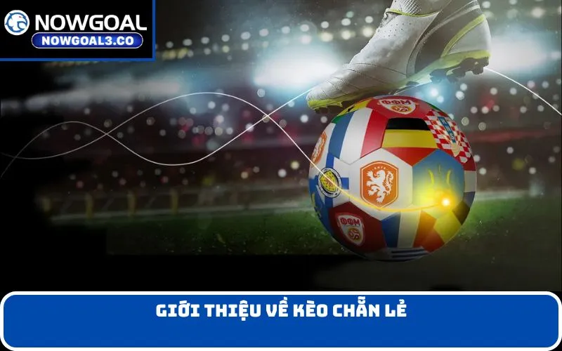 Giới Thiệu Về Kèo Chẵn Lẻ