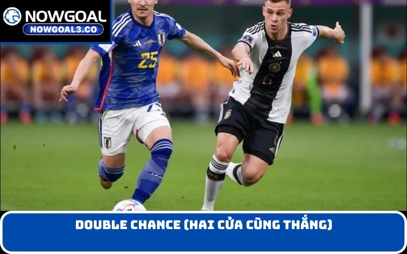 Double Chance (Hai cửa cùng thắng)