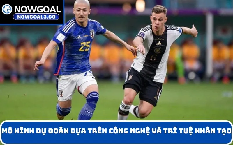 Mô hình dự đoán dựa trên công nghệ và trí tuệ nhân tạo