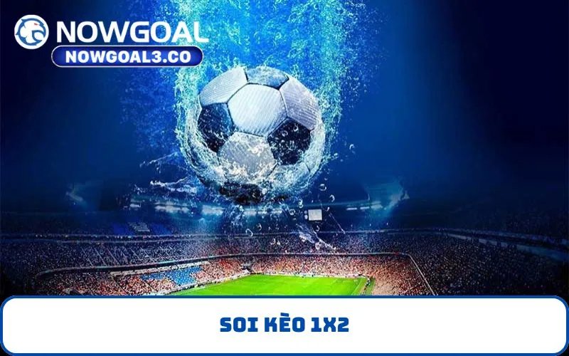 Soi kèo 1x2