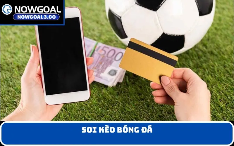 Soi kèo bóng đá
