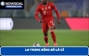 LW trong bóng đá là gì