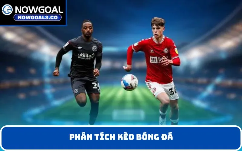 phân tích kèo bóng đá